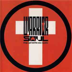 Warrior Soul - Drugs, God And The New Republic album