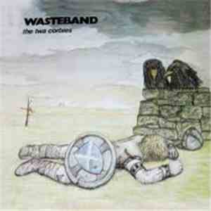 Wasteband - The Twa Corbies album