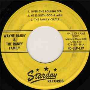 Wayne Raney & The Raney Family - Over The Rolling Sea album