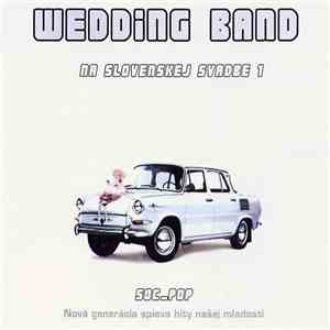 Wedding Band - Na Slovenskej Svadbe 1 album