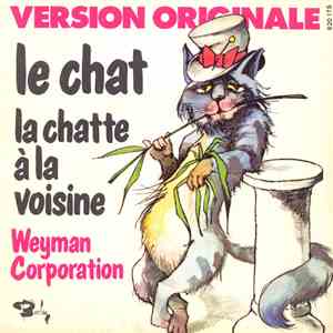 Weyman Corporation - Le Chat (La Chatte À La Voisine) album