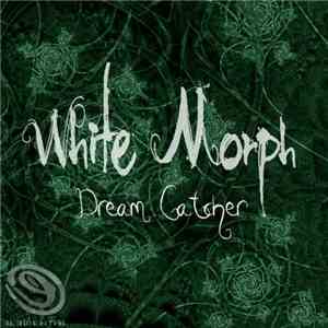 White Morph  - Dream Catcher album