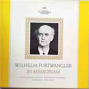 Wilhelm Furtwängler, Bach, Haydn, Mozart, Beethoven, Schubert, Schumann, Bruckner - In Memoriam album