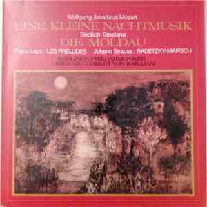 Wolfgang Amadeus Mozart, Bedřich Smetana, Franz Liszt, Johann Strauss, Berliner Philharmoniker, Herbert Von Karajan - Eine Kleine Nachtmusik / Die Moldau album