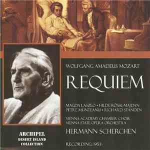 Wolfgang Amadeus Mozart, Magda Laszlo, Hilde Rössel-Majdan, Petre Munteanu, Richard Standen, Vienna Academy Chamber Choir, Vienna State Opera Orchestra, Hermann Scherchen - Requiem album