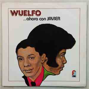Wuelfo - ...Ahora Con Javier album