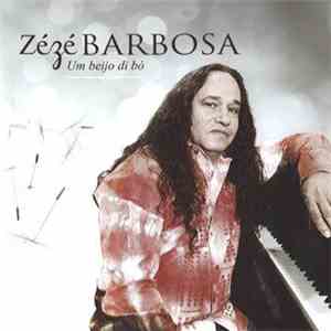 Zézé Barbosa - Um Beijo Di Bo album