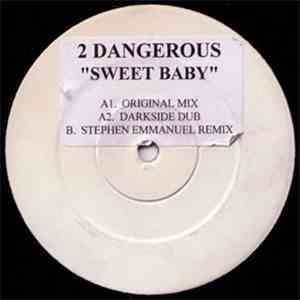 2 Dangerous - Sweet Baby album
