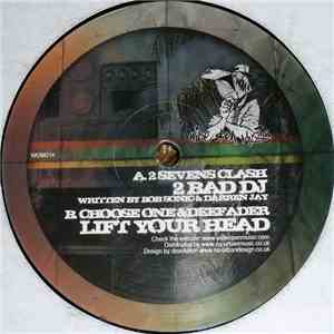 2 Sevens Clash / Choose One  & Deefader - 2 Bad DJ / Lift Your Head album