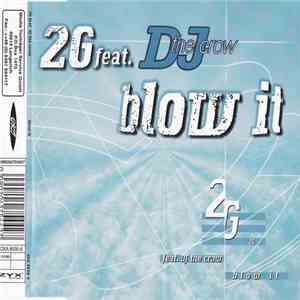 2G Feat. DJ The Crow - Blow It album