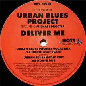 3 Dee Present Urban Blues Project Featuring Michael Procter - Deliver Me album