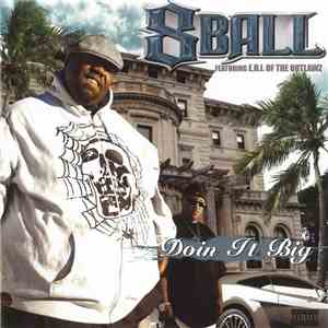 8Ball featuring E.D.I. of The Outlawz - Doin It Big album