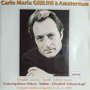 A. Vivaldi, G. Verdi, Concertgebouw Orkest - Carlo Maria Giulini À Amsterdam album