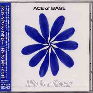 Ace Of Base - Life Is A Flower album