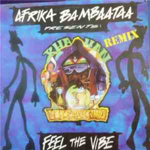 Afrika Bambaataa Presents: Khayan & The New World Power - Feel The Vibe (Remix) album