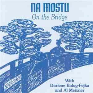 Al Meixner, Darlene Balog-Fejka - Na Mostu On The Bridge album