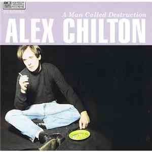Alex Chilton - A Man Called Destruction album