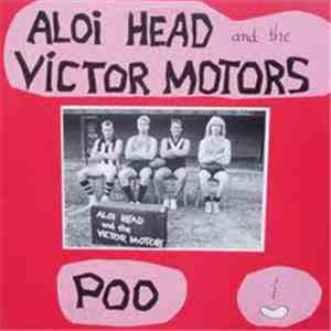 Aloi Head And The Victor Motors - Poo album
