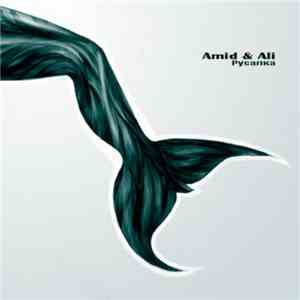 Amid  & Ali  - Русалка album