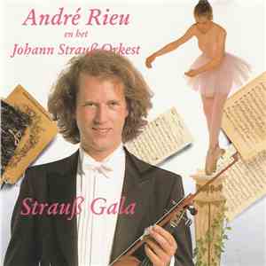 André Rieu & Het Johann Strauß Orkest - Strauß Gala album
