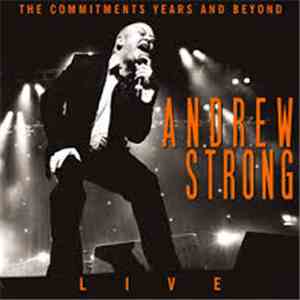 Andrew Strong - Live - The Commitments Years And Beyond album