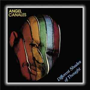 Angel Canales - Different Shades Of Thought album