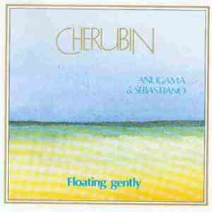 Anugama & Sebastiano  - Cherubin - Floating Gently album