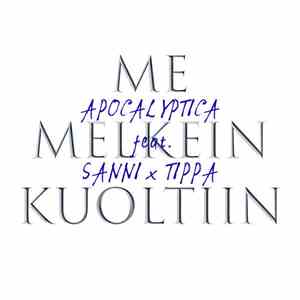 Apocalyptica Feat. Sanni X Tippa - Me Melkein Kuoltiin album
