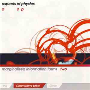 Aspects Of Physics - Marginalized Information Forms 2: Cummulative ErRror album