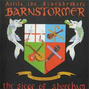 Attila The Stockbroker's Barnstormer - The Siege Of Shoreham album