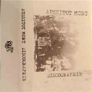 Aussitôt Mort - Discographie album