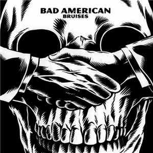 Bad American - Bruises album