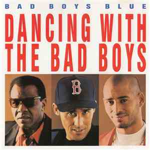 Bad Boys Blue - Dancing With The Bad Boys album