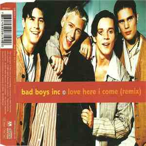 Bad Boys Inc. - Love Here I Come (Remix) album