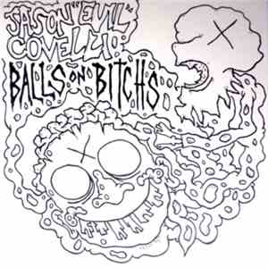 Ballsonbitchs / Jason "EVIL" Covelli - Ballsonbitchs / Jason "EVIL" Covelli Split album