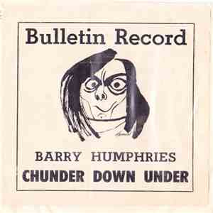 Barry Humphries - Bulletin Records Present Chunder Down Under album