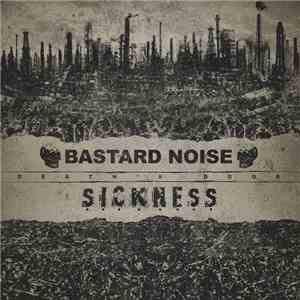 Bastard Noise & Sickness - Death's Door album