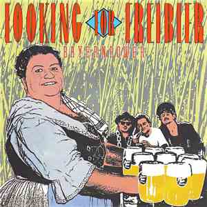 Bayernpower - Looking For Freibier album