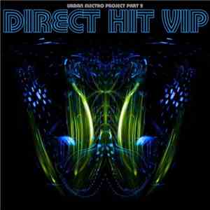 Beat Assassins - Urban Electro Project Part 2: Direct Hit VIP album