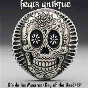Beats Antique - Día De Los Muertos (Day Of The Dead) EP album