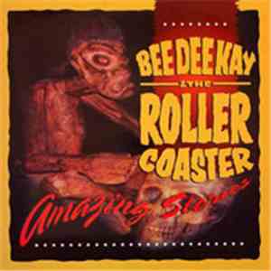 Bee Dee Kay & The Roller Coaster - Amazing Stories album