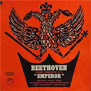 Beethoven – Friedrich Gulda, Orchestra Of The Vienna State Opera, Hans Swarowsky - Piano Concerto Nº 5 “Emperor” album