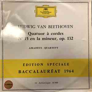 Beethoven, Amadeus-Quartett - Quatuor À Cordes No 15 En La Mineur, Op. 132 album