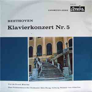 Beethoven - Cor De Groot, Das Philharmonische Orchester Den Haag, Willem Van Otterloo - Klavierkonzert Nr. 5 album