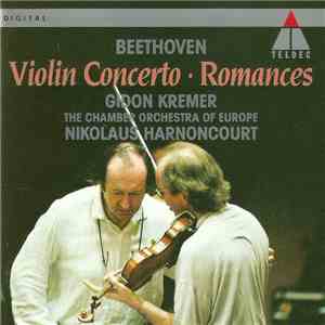 Beethoven, Gidon Kremer, The Chamber Orchestra Of Europe, Nikolaus Harnoncourt - Violin Concerto • Romances album
