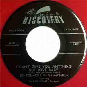 Ben Pollack And His Pick-A-Rib Boys - I Can't Give You Anything But Love Baby / San Sue Strut album