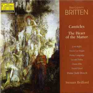 Benjamin Britten - Canticles; The Heart Of The Matter album