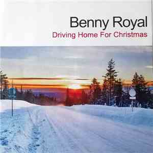 Benny Royal - Driving Home For Christmas album