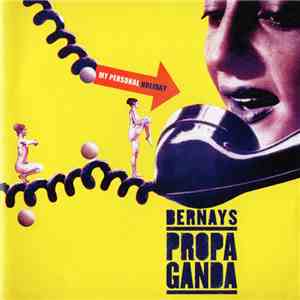 Bernays Propaganda - My Personal Holiday album
