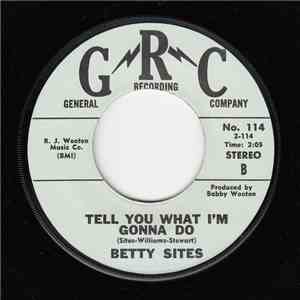 Betty Sites - Tell You What I'M Gonna Do / Always A Few Thngs album